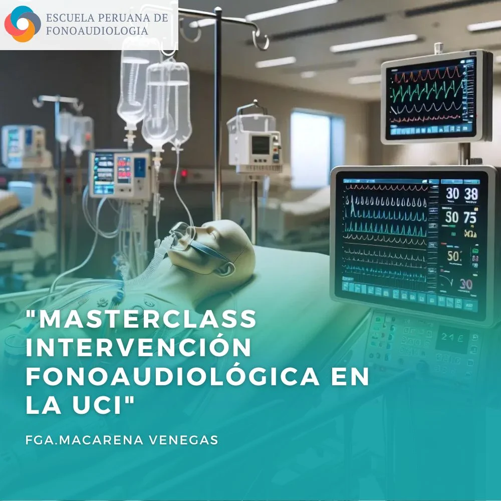 Masterclass sobre Intervención Fonoaudiológica en la Unidad de Cuidados Intensivos en Perú
